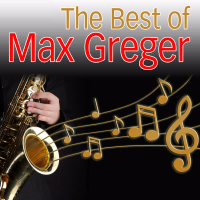 The Best of Max Greger