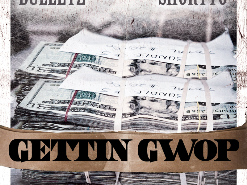 Gettin' Gwop (Single)