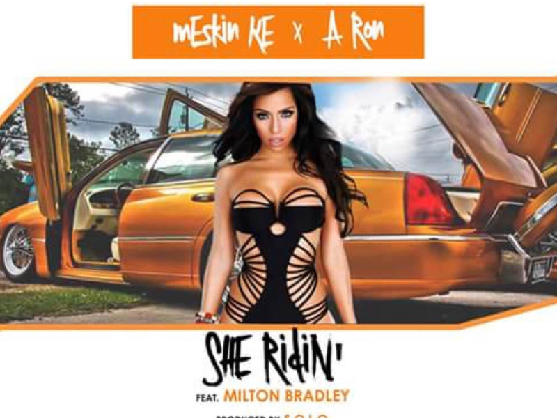 She Ridin' (feat. Milton Bradley) (Single)