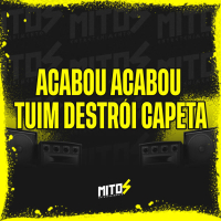 Acabou Acabou Tuim Destrói Capeta (Single)