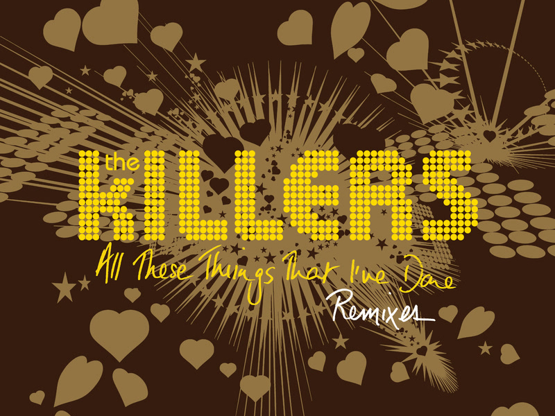 All These Things That I've Done (Remixes) (Single)