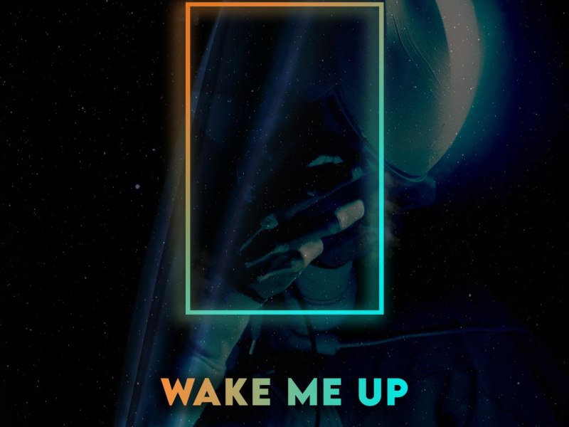 Wake Me Up (Single)