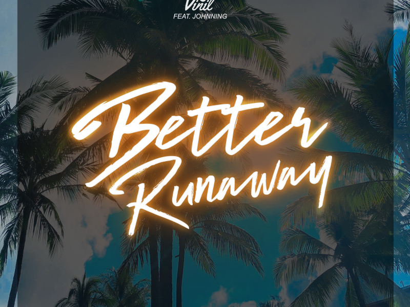 Better Runaway (Single)