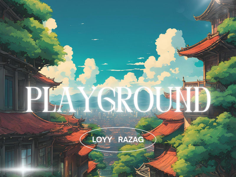 Playground (feat. Razag) (Single)