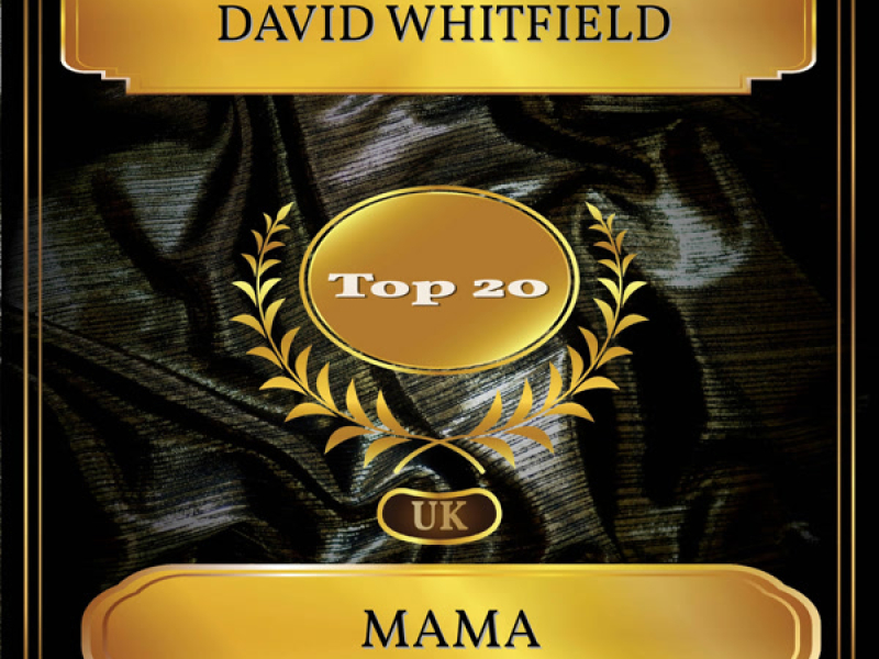 Mama (UK Chart Top 20 - No. 12) (Single)