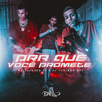 Pra Que Você Promete (Single)