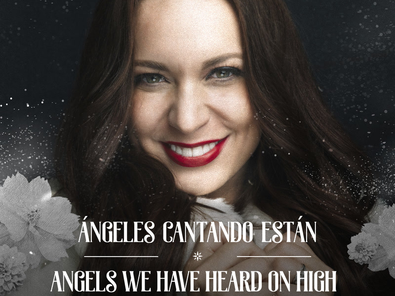 Ángeles Cantando Están / Angels We Have Heard On High (Single)