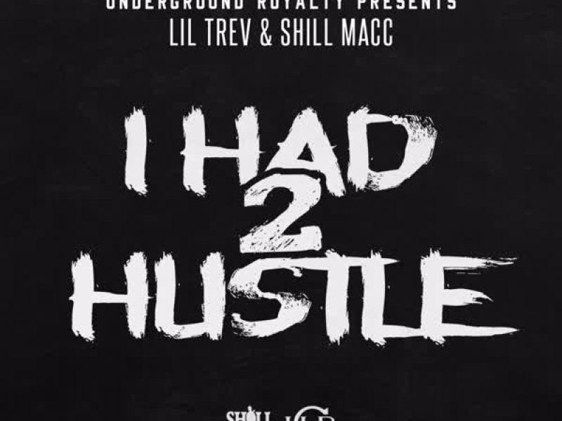 I Had 2 Hustle (Single)