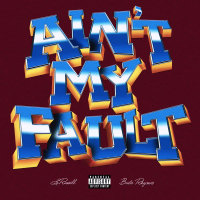 Ain't My Fault (Single)
