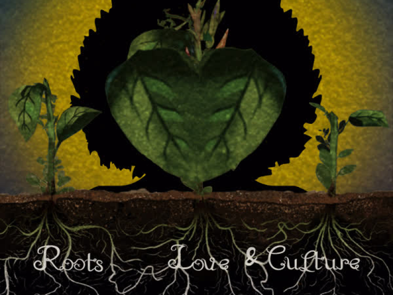 Roots, Love & Culture (Single)