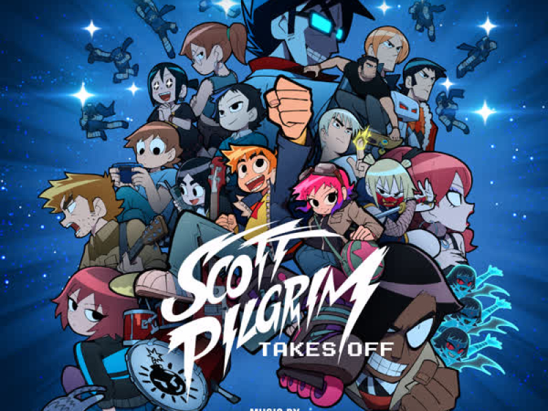 Scott Pilgrim Takes Off (Soundtrack from the Netflix Original Series)