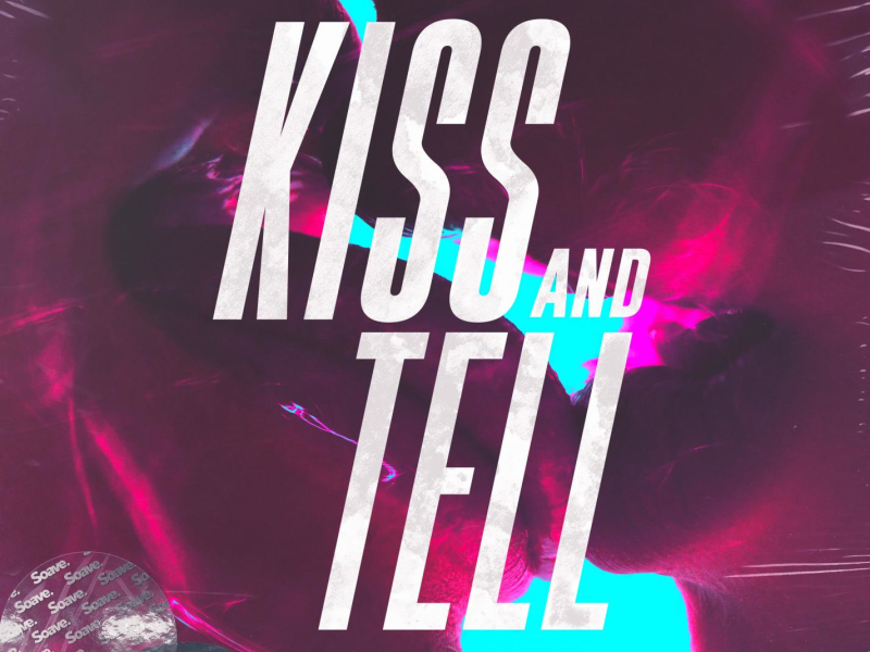 Kiss and Tell (feat. Rhett Fisher) (Single)