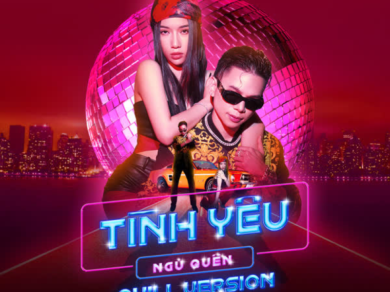 Tình Yêu Ngủ Quên (Chill Version) (Single)