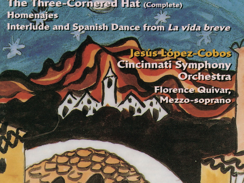 Falla: The Three Cornered Hat (And Other Spanish Works)