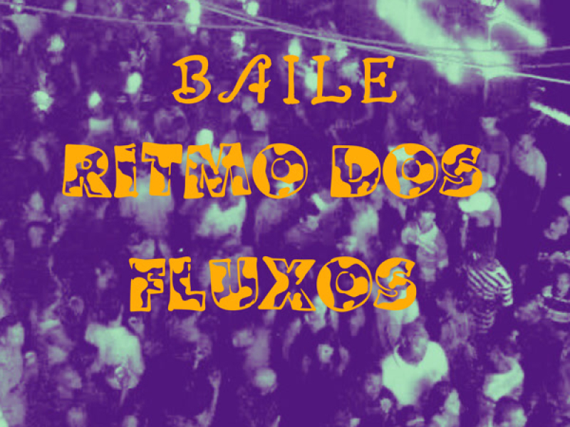 Baile Ritmo Dos Fluxos (Single)