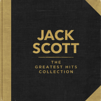 Jack Scott - The Greatest Hits Collection