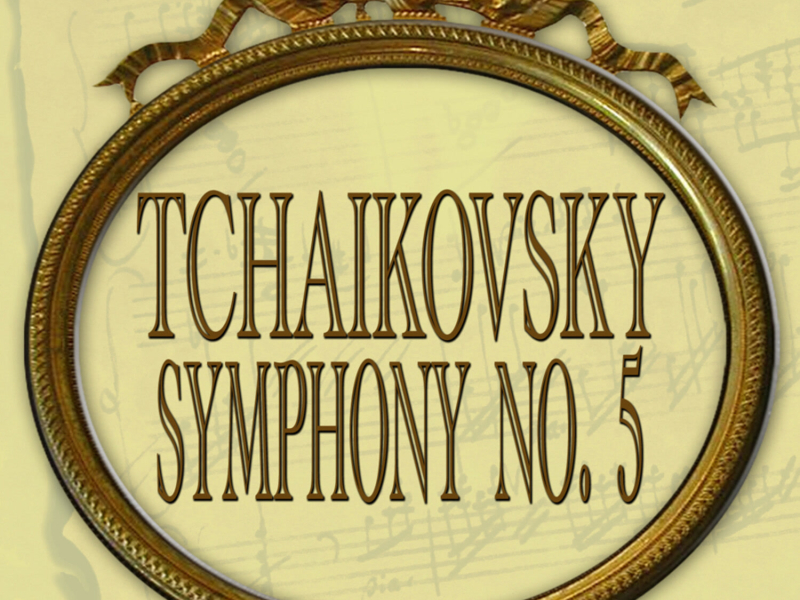 Tchaikovsky: Symphony No. 5