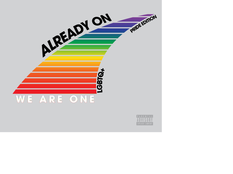 Already On LGBTQ+ We Are One (Pride Edition) (Single)