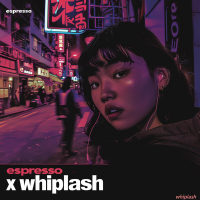 Espresso x Whiplash (Single)