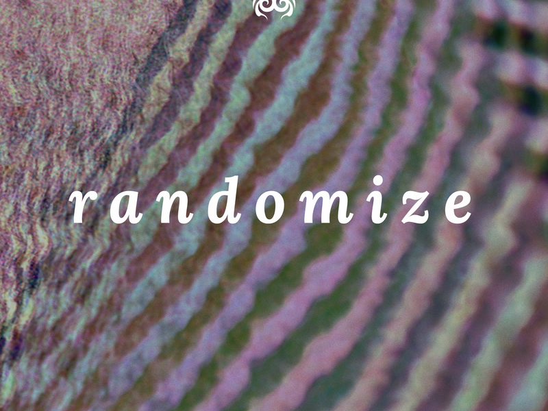 Randomize (Single)