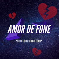 Amor de Fone Imaginando a Cena (Single)