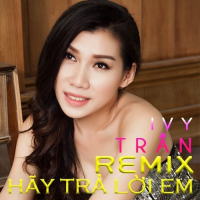 Hãy Trả Lời Em (Remix) (Single)