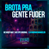 Brota Pra Gente Poder Fuder (Single)