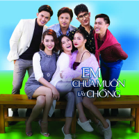 Em Chưa Muốn Lấy Chồng (Original Sound Track From 