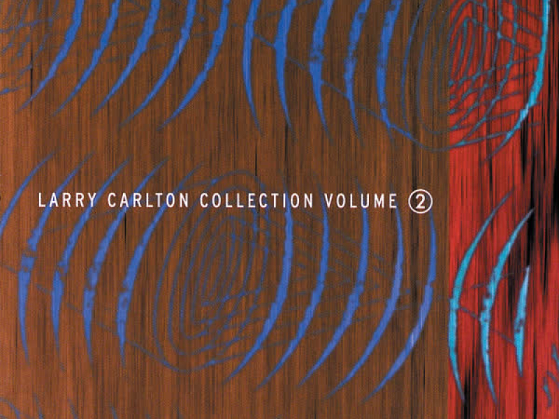 Larry Carlton Collection Volume 2