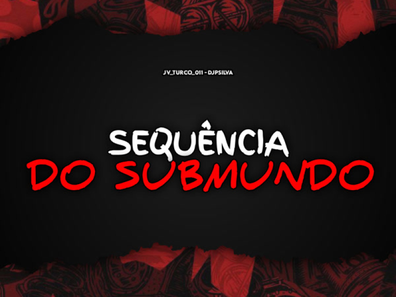 Sequência do Submundo (Single)