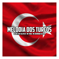 MELODIA DOS TURCOS (Single)