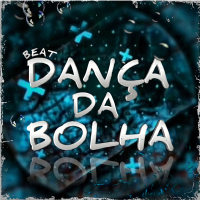 BEAT DANÇA DA BOLHA (Single)