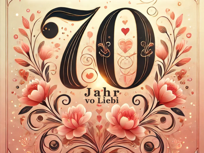 70 Jahr vo Liebi (Single)