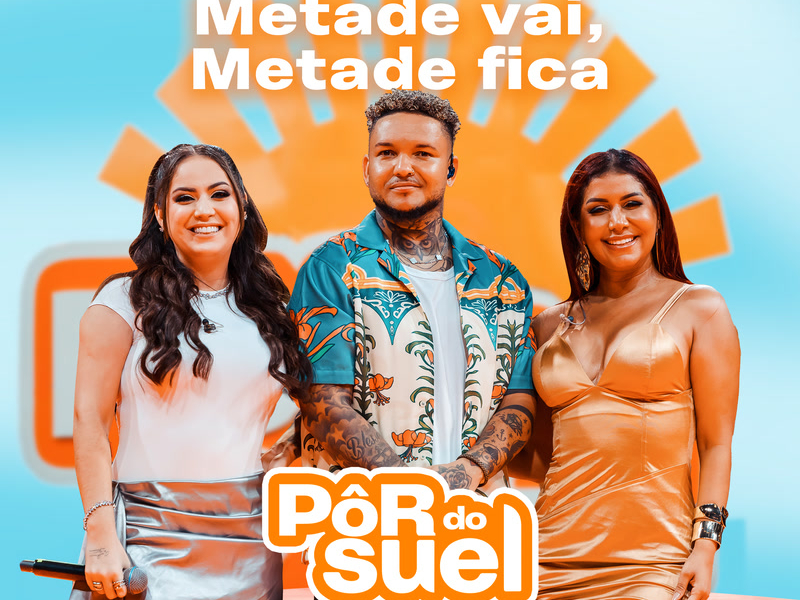Metade Vai, Metade Fica (Ao Vivo) (Single)