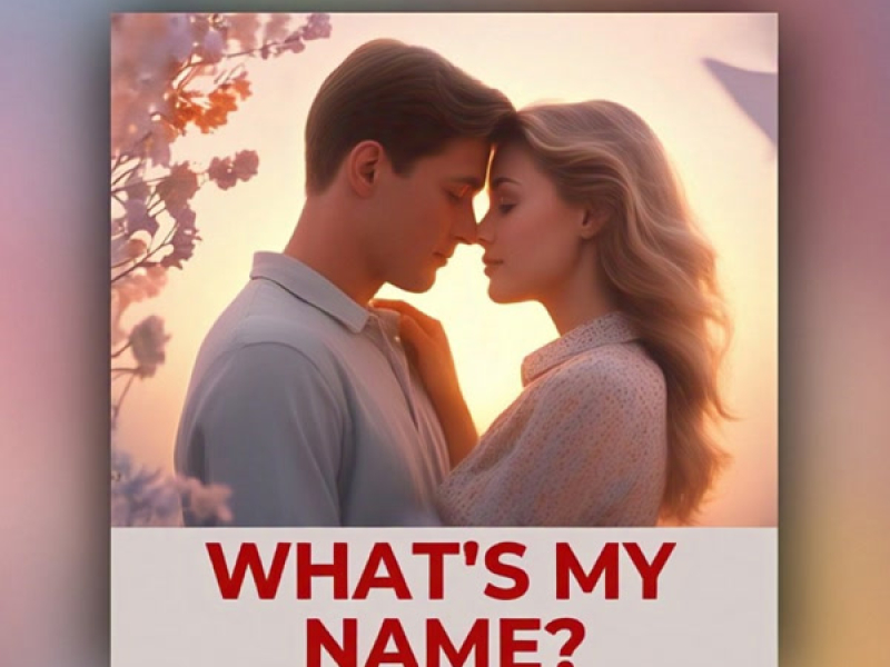 WHAT’S MY NAME? (Single)