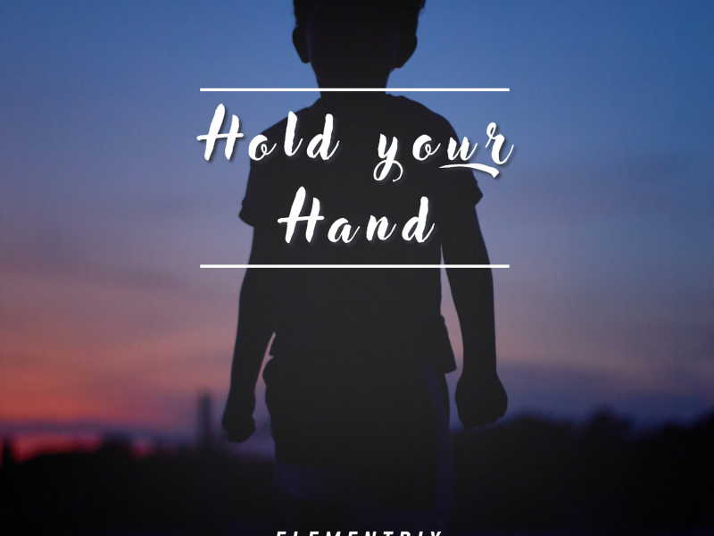 Hold Your Hand (Single)