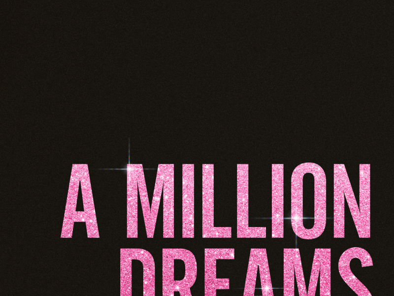 A Million Dreams