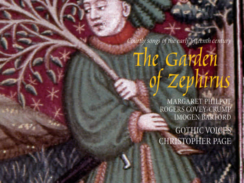 The Garden of Zephirus: Courtly Songs of the Early 15th Century