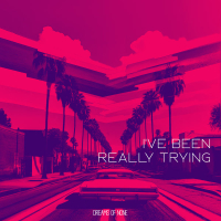 I've Been Really Trying (Single)