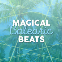 Magical Balearic Beats