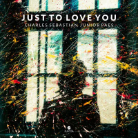 Just To Love You (Single)