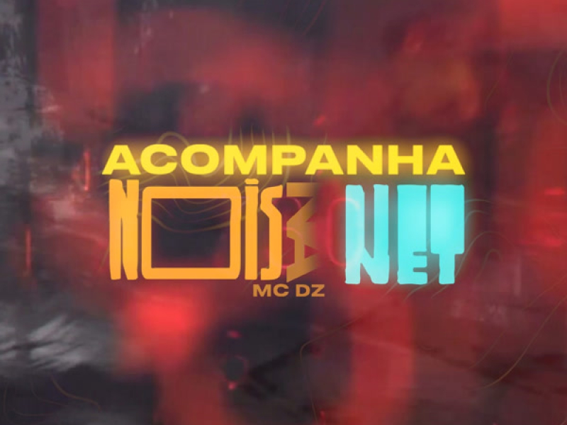 Acompanha Nois Na Net (Single)