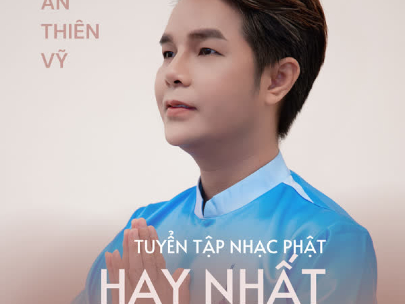Tuyển Tập Nhạc Phật Hay Nhất (Vol. 3)