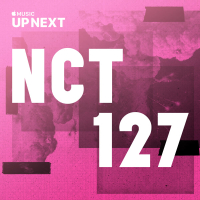 Up Next Session: NCT 127