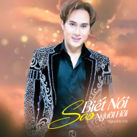 Biết Nói Sao Người Hỡi (Single)