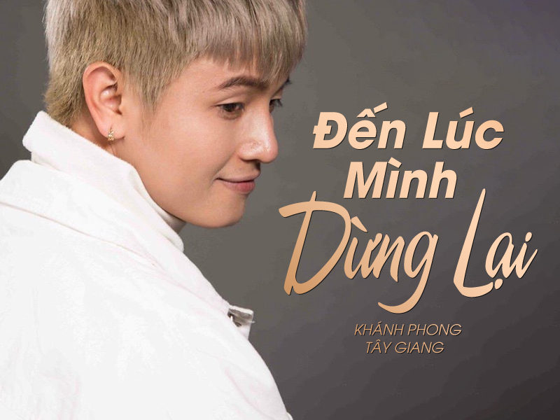 Đến Lúc Mình Dừng Lại (Single)