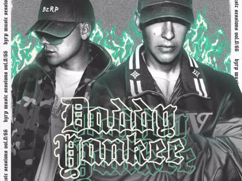 Daddy Yankee: Bzrp Music Sessions, Vol. 0/66 (Single)