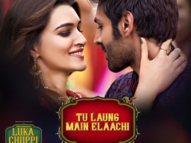 Tu Laung Main Elaachi (From 
