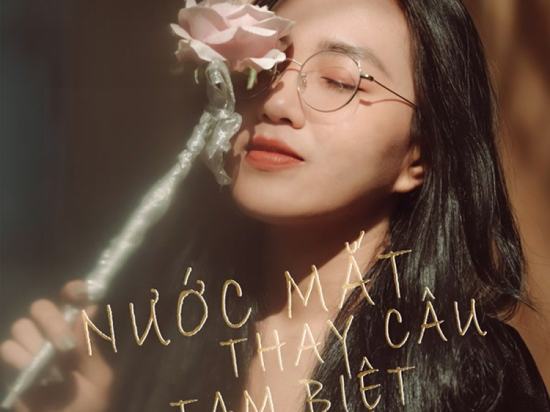 Nước Mắt Thay Câu Tạm Biệt (Single)