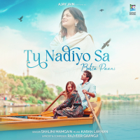 Tu Nadiyo Sa Behta Paani (Single)